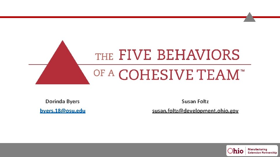 Dorinda Byers Susan Foltz byers. 18@osu. edu susan. foltz@development. ohio. gov 2/13/2020 