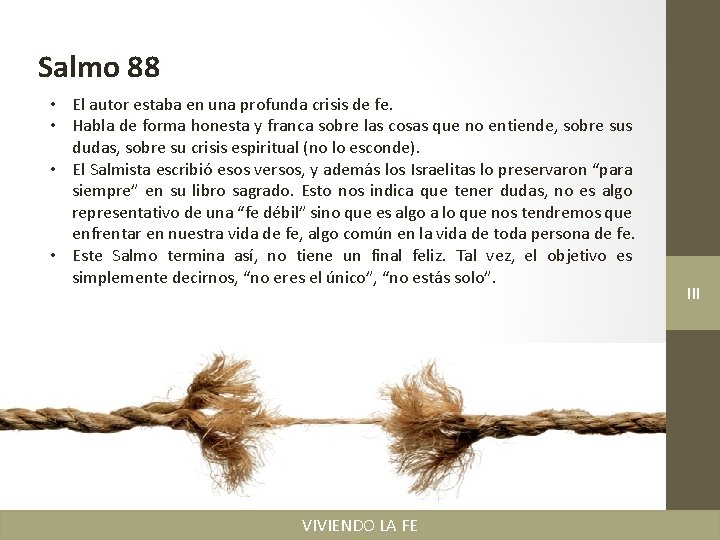 Salmo 88 • El autor estaba en una profunda crisis de fe. • Habla