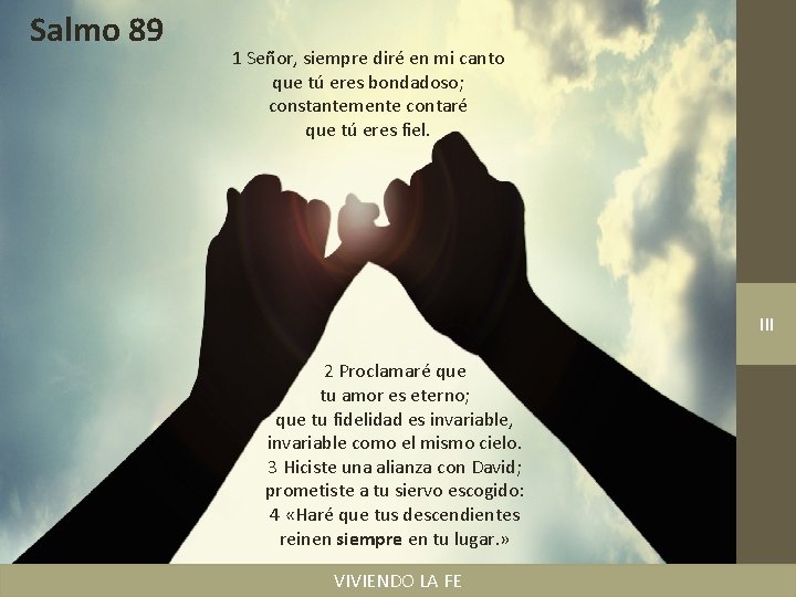 Salmo 89 1 Señor, siempre diré en mi canto que tú eres bondadoso; constantemente
