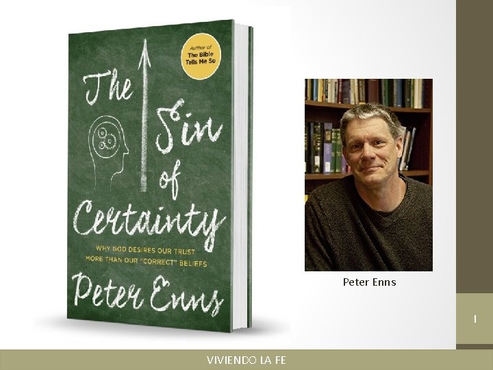 Peter Enns I VIVIENDO LA FE 