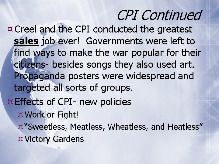 CPI Continued Creel and the CPI conducted the greatest sales job ever! Governments were