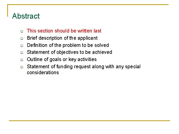 Abstract q q q This section should be written last Brief description of the