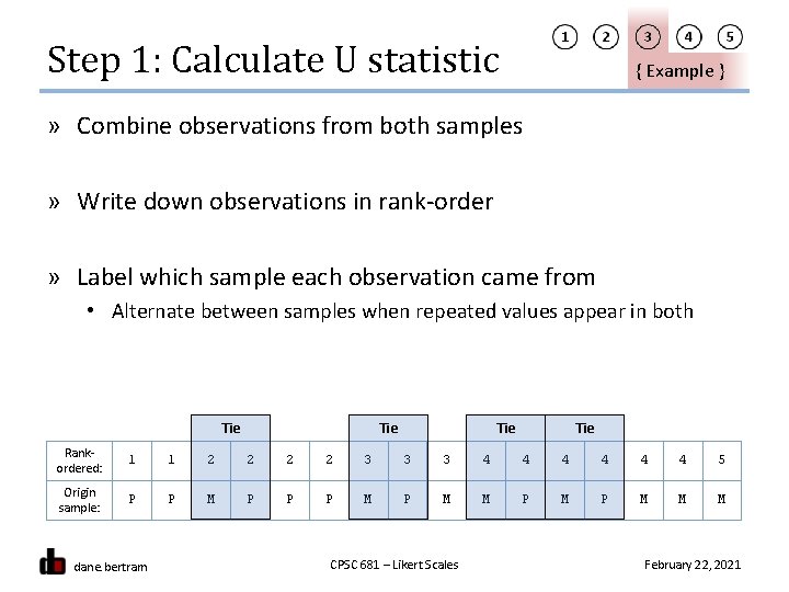 Step 1: Calculate U statistic { Example } » Combine observations from both samples