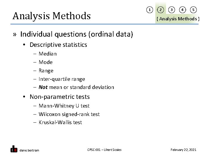Analysis Methods { Analysis Methods } » Individual questions (ordinal data) • Descriptive statistics
