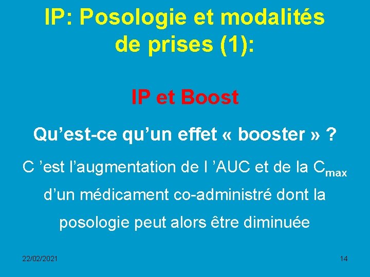 IP: Posologie et modalités de prises (1): IP et Boost Qu’est-ce qu’un effet «