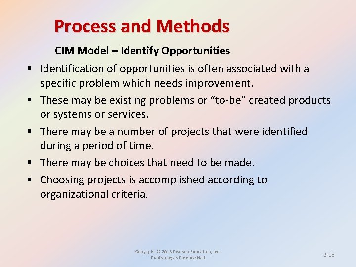 Process and Methods § § § CIM Model – Identify Opportunities Identification of opportunities Process and Methods § § § CIM Model – Identify Opportunities Identification of opportunities