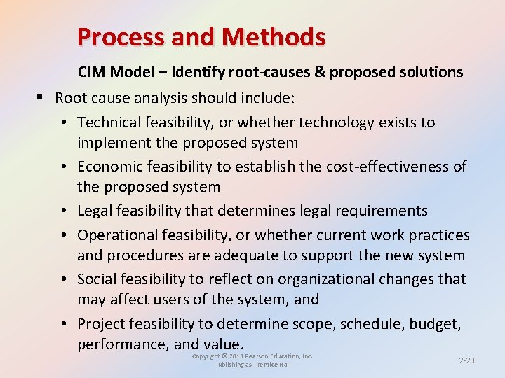 Process and Methods CIM Model – Identify root-causes & proposed solutions § Root cause Process and Methods CIM Model – Identify root-causes & proposed solutions § Root cause