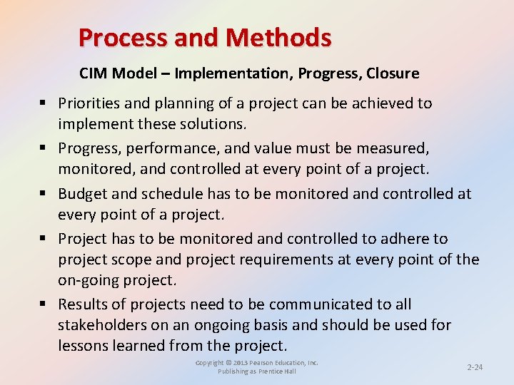 Process and Methods CIM Model – Implementation, Progress, Closure § Priorities and planning of Process and Methods CIM Model – Implementation, Progress, Closure § Priorities and planning of