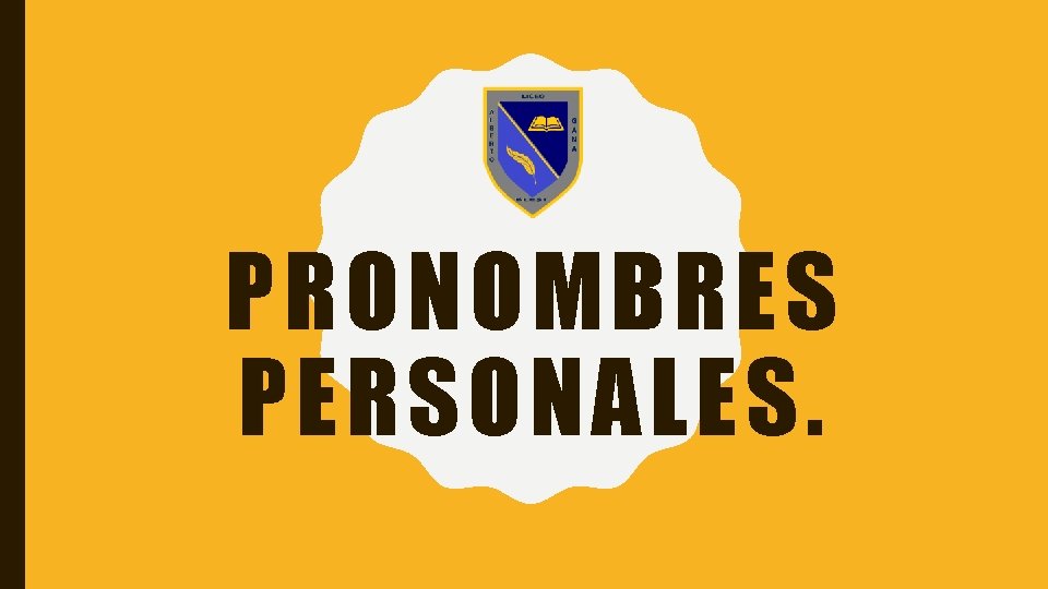 PRONOMBRES PERSONALES. 