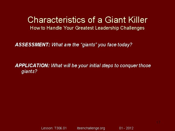 Characteristics of a Giant Killer How to Handle Your Greatest Leadership Challenges ASSESSMENT: What