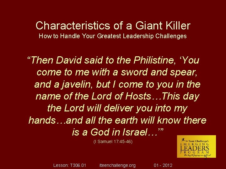 Characteristics of a Giant Killer How to Handle Your Greatest Leadership Challenges “Then David