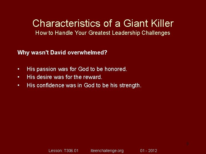 Characteristics of a Giant Killer How to Handle Your Greatest Leadership Challenges Why wasn't