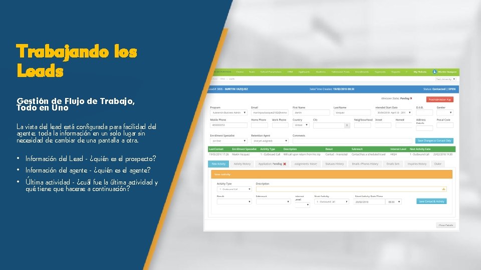 Trabajando los Leads Gestión de Flujo de Trabajo, Todo en Uno La vista del