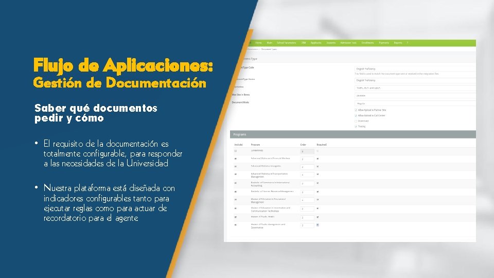 Flujo de Aplicaciones: Gestión de Documentación Saber qué documentos pedir y cómo • El