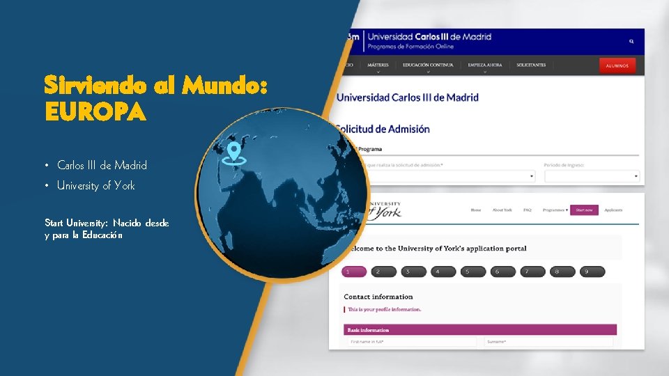 Sirviendo al Mundo: EUROPA • Carlos III de Madrid • University of York Start