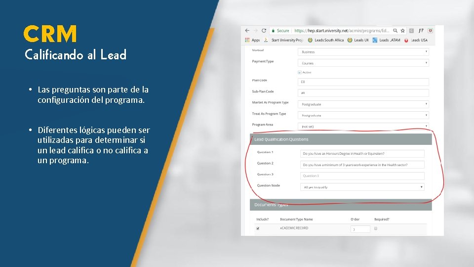 CRM Calificando al Lead • Las preguntas son parte de la configuración del programa.