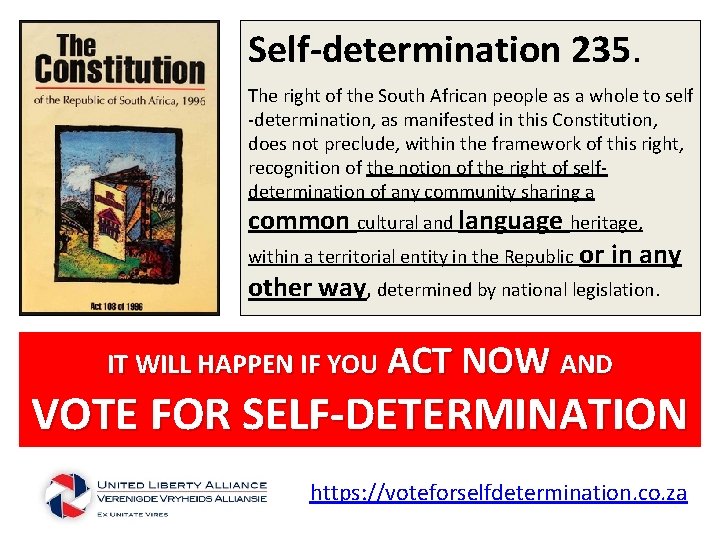 Self-determination 235. The right of the South African people as a whole to self