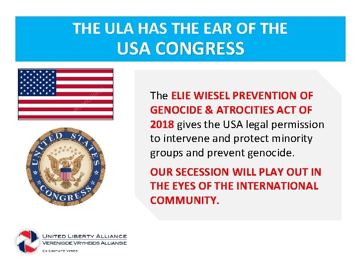 THE ULA HAS THE EAR OF THE USA CONGRESS The ELIE WIESEL PREVENTION OF