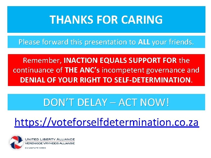 THANKS FOR CARING Please forward this presentation to ALL your friends. Remember, INACTION EQUALS