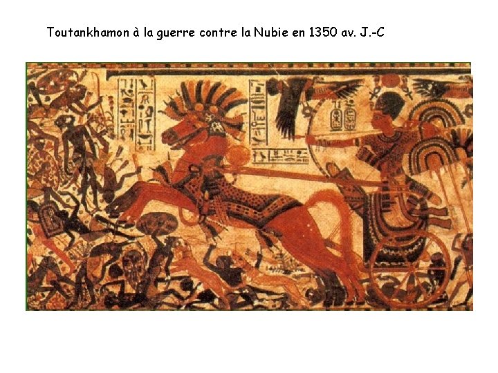 Toutankhamon à la guerre contre la Nubie en 1350 av. J. -C 