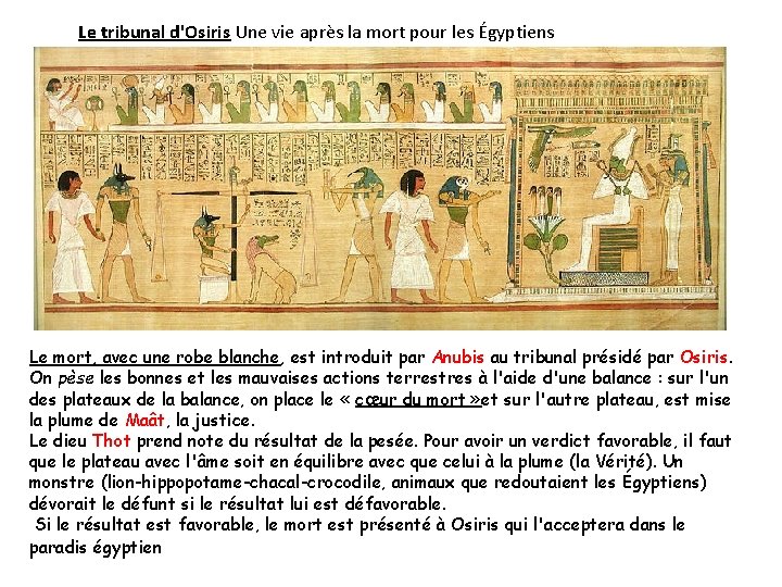 Le tribunal d'Osiris Une vie après la mort pour les Égyptiens Le mort, avec
