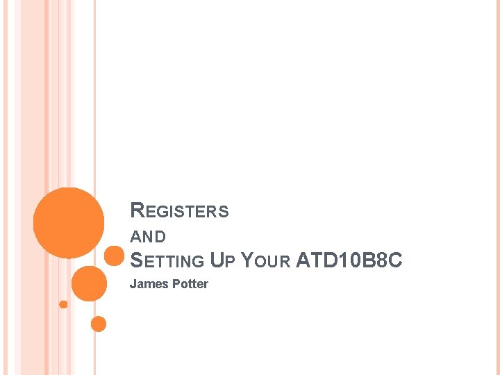 REGISTERS AND SETTING UP YOUR ATD 10 B 8 C James Potter 
