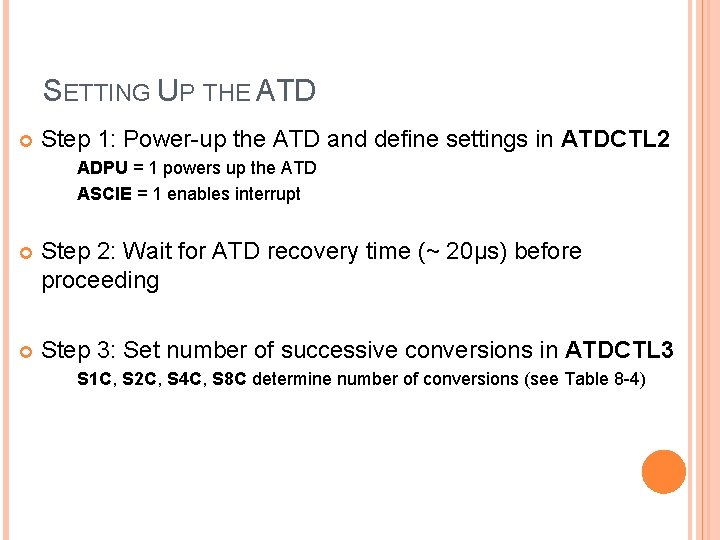 SETTING UP THE ATD Step 1: Power-up the ATD and define settings in ATDCTL