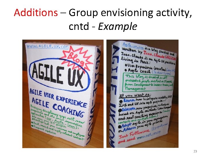 Additions – Group envisioning activity, cntd - Example 23 