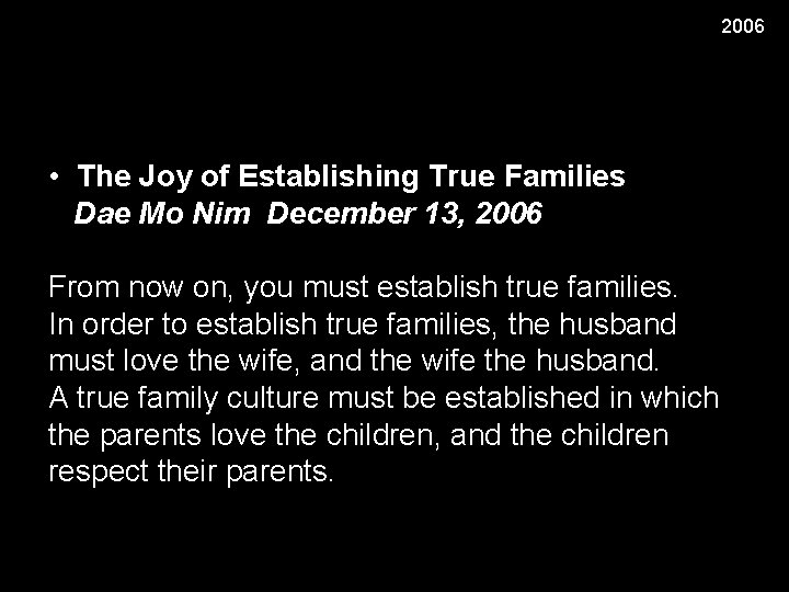 2006 • The Joy of Establishing True Families Dae Mo Nim December 13, 2006