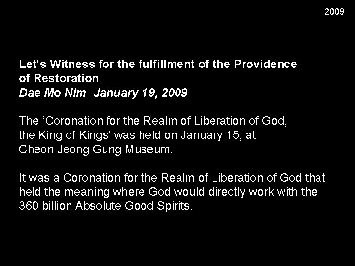 2009 Let’s Witness for the fulfillment of the Providence of Restoration Dae Mo Nim