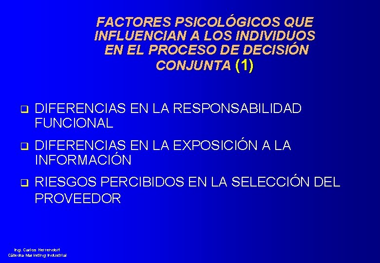 FACTORES PSICOLÓGICOS QUE INFLUENCIAN A LOS INDIVIDUOS EN EL PROCESO DE DECISIÓN CONJUNTA (1)