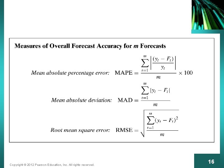 Copyright © 2012 Pearson Education, Inc. All rights reserved. 16 