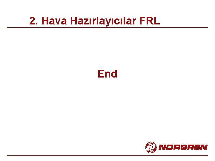 2. Hava Hazırlayıcılar FRL End 