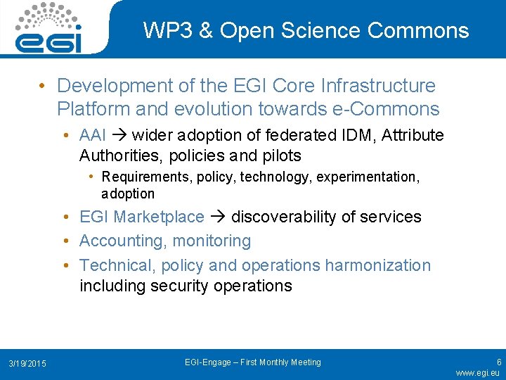 WP 3 & Open Science Commons • Development of the EGI Core Infrastructure Platform