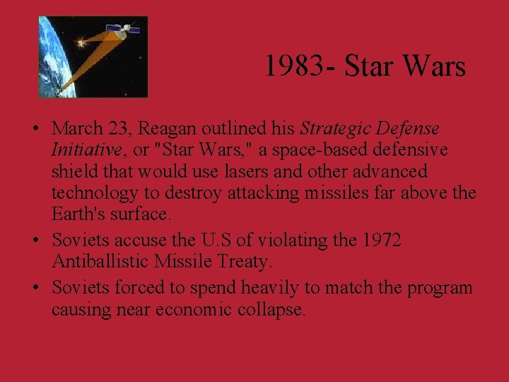 1983 - Star Wars • March 23, Reagan outlined his Strategic Defense Initiative, or
