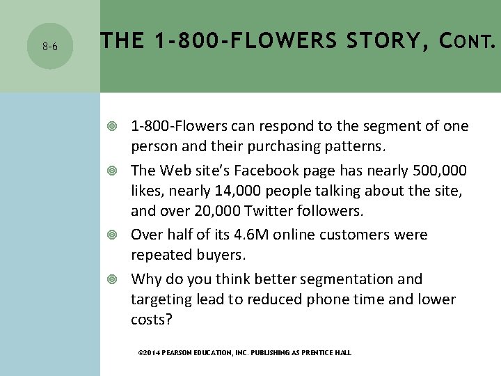 8 -6 THE 1 -800 -FLOWERS STORY, C ONT. 1 -800 -Flowers can respond