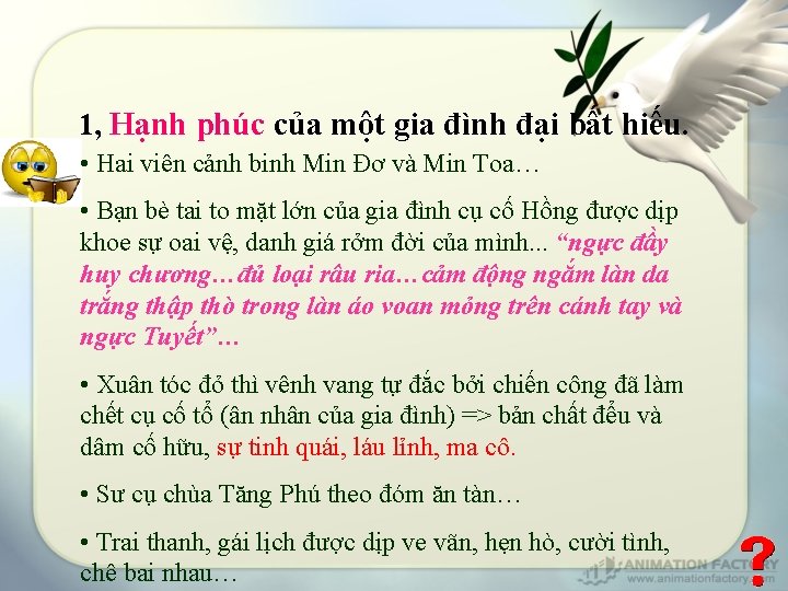 1, Hạnh phúc của một gia đình đại bất hiếu. • Hai viên cảnh