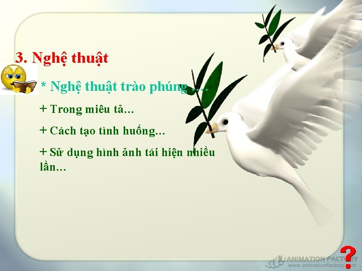 3. Nghệ thuật * Nghệ thuật trào phúng …. + Trong miêu tả… +