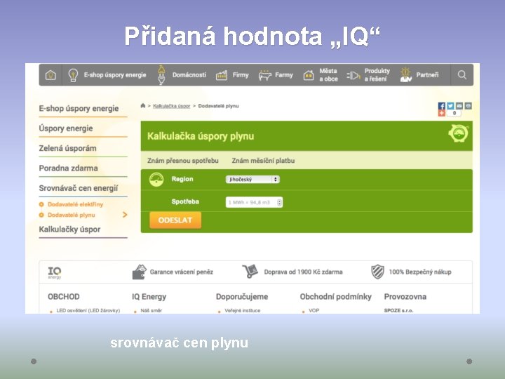 Přidaná hodnota „IQ“ srovnávač cen plynu 