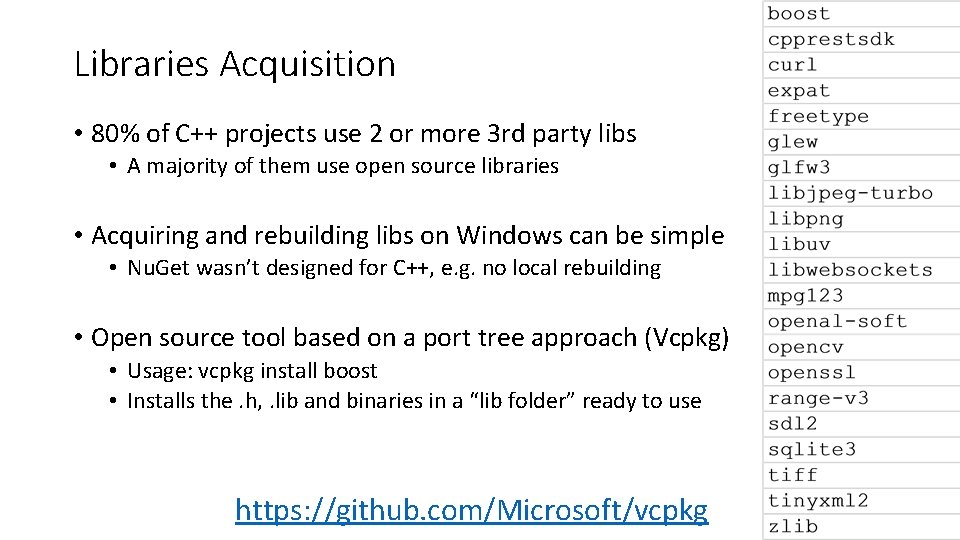 Libraries Acquisition • 80% of C++ projects use 2 or more 3 rd party