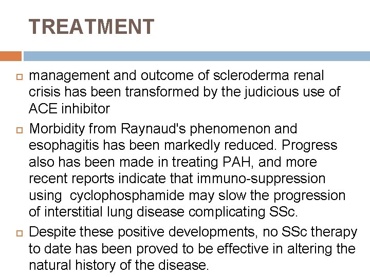 TREATMENT management and outcome of scleroderma renal crisis has been transformed by the judicious