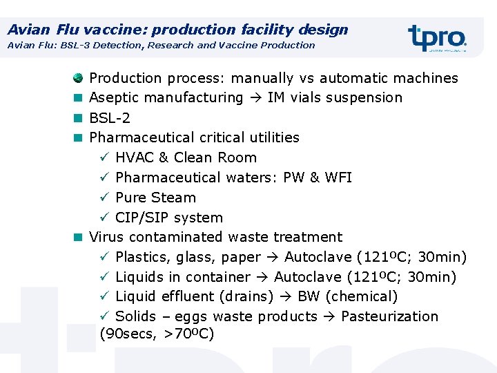 Avian Flu vaccine: production facility design Avian Flu: BSL-3 Detection, Research and Vaccine Production