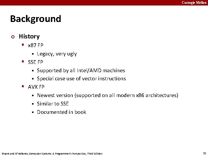 Carnegie Mellon Background ¢ History § x 87 FP Legacy, very ugly § SSE