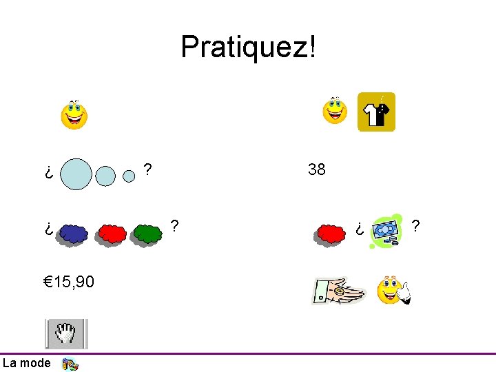 Pratiquez! ¿ ¿ € 15, 90 La mode ? 38 ? ¿ ? 