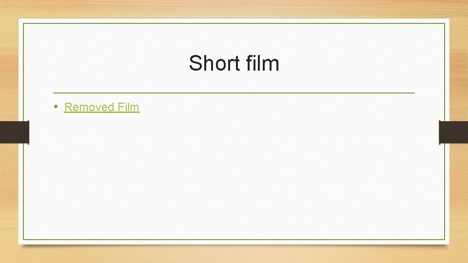 Short film • Removed Film 