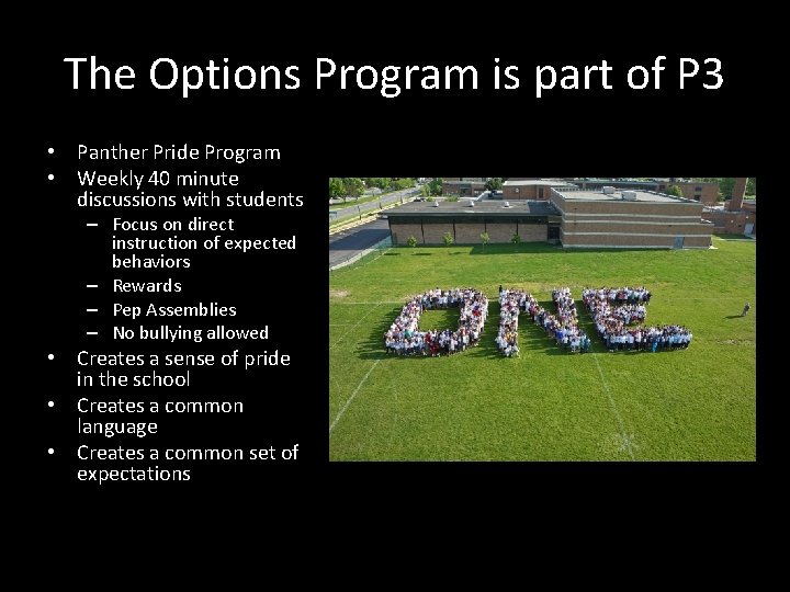 The Options Program is part of P 3 • Panther Pride Program • Weekly