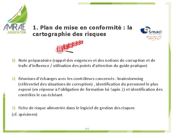 1. Plan de mise en conformité : la cartographie des risques 1) Note préparatoire