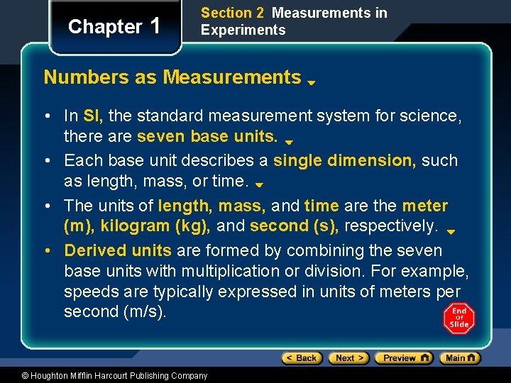 Chapter 1 Section 2 Measurements in Experiments Numbers as Measurements • In SI, the