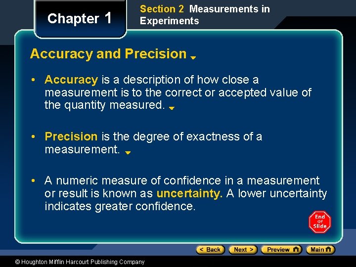 Chapter 1 Section 2 Measurements in Experiments Accuracy and Precision • Accuracy is a