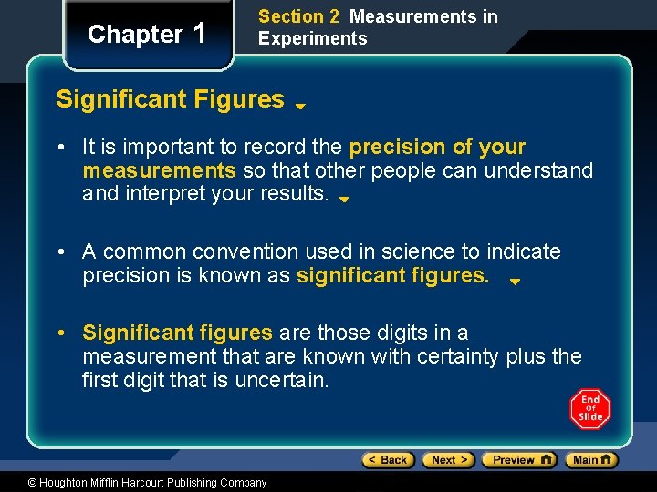Chapter 1 Section 2 Measurements in Experiments Significant Figures • It is important to
